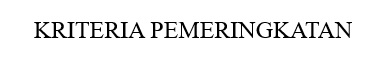 KRITERIA PEMERINGKATAN